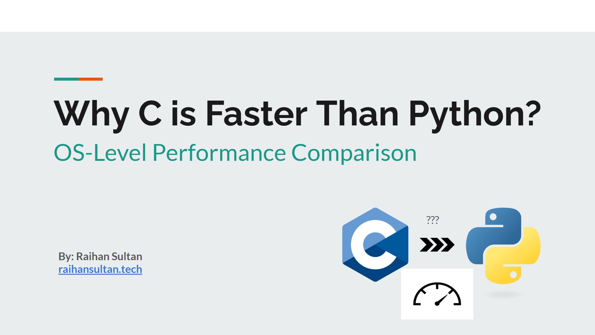 Why is C Faster Than Python? OS-Level Perspective | Raihan Sultan Pasha ...